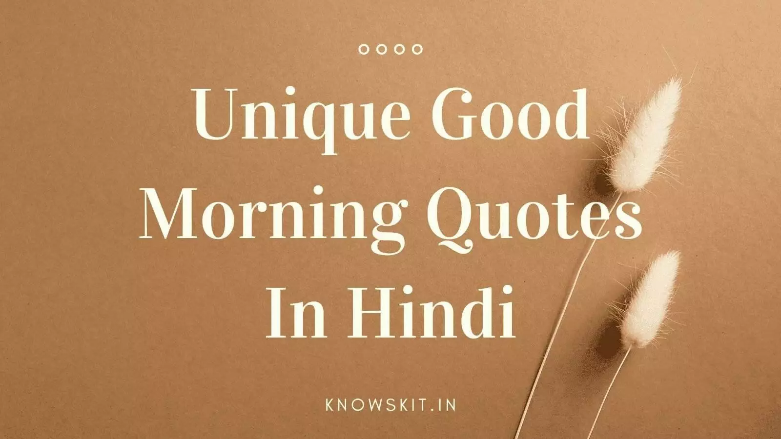 Unique good morning quotes in Hindi Unique good morning quotes in Hindi